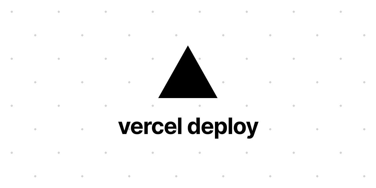 vercel deploy – Vercel Docs